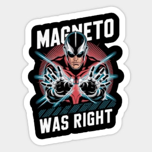 "Magneto Was Right" Fan Sticker